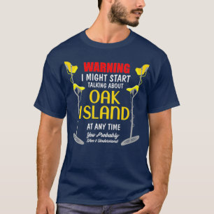 T-shirt Oak Island Metal Détection Digger Funny Premium