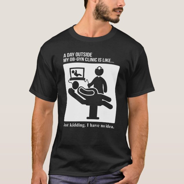 T-shirt OB GYN Obstétrique Jour de gynécologie à l'extérie (Devant)