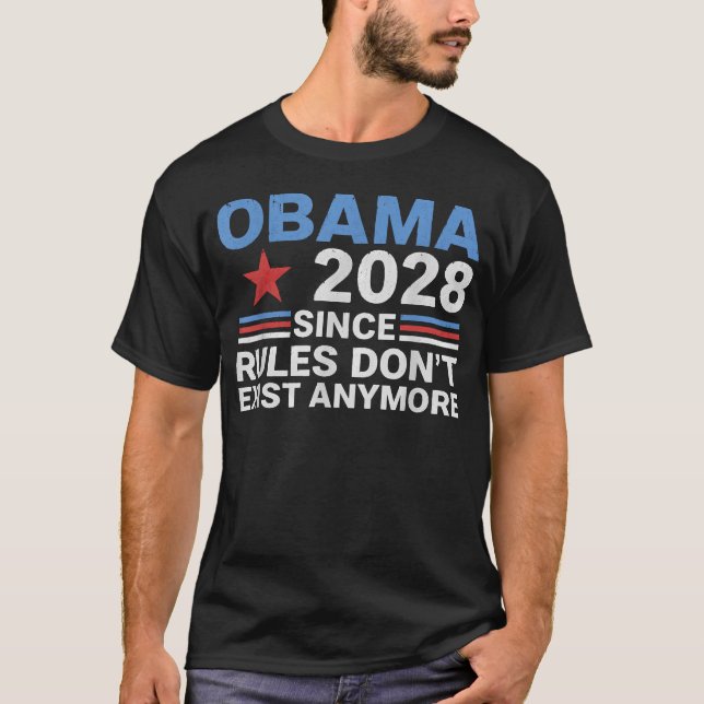 T-shirt Obama 2028 Puisque les règles n'existent plus (Devant)