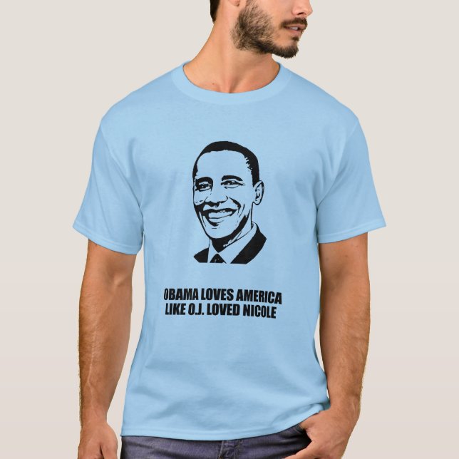 T-SHIRT OBAMA AIME L'AMÉRIQUE COMME O.J. LOVED NICOLE (Devant)