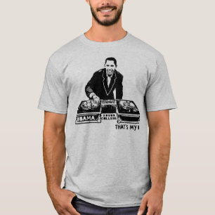 T-shirt OBAMA : C'est le mon DJ