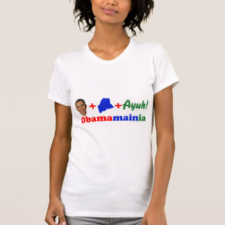 T-shirt Obama léger des femmes + Le Maine + Ayuh
