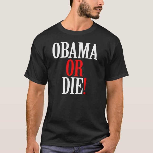 T-SHIRT OBAMA OU MEURENT CHEMISE (Devant)