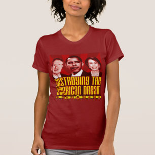 T-shirt Obama Pelosi Reid - destruction du rêve américai