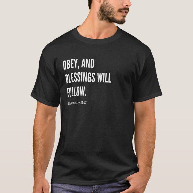 T-shirt Obéir, et les bénédictions suivront Citation de ve (Devant)