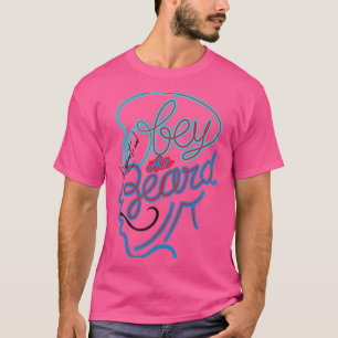 T-shirt Obéissez à la typographie de la barbe à la typogra
