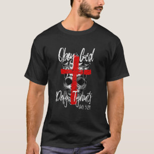 T-shirt Obéissez au Seigneur Dieu Défier les tyrans Actes
