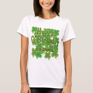 T-shirt O'Birthday heureux à moi avec des shamrocks