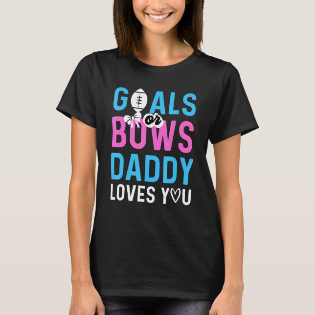 T-shirt Objectif De Révélation De Sexe Ou Bows Papa Vous A (Devant)