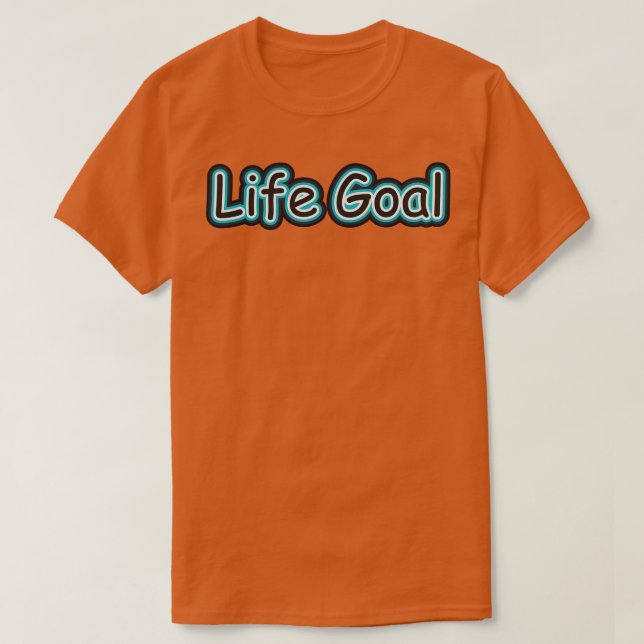 T-shirt Objectif de vie (Design devant)
