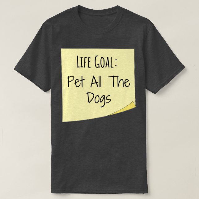 T-shirt objectif de vie animal tous les chiens notes colla (Design devant)