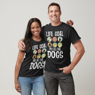 T-shirt Objectif de vie Animaux tous les chiens