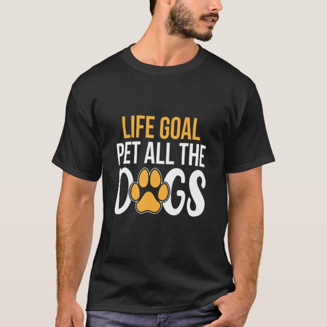 T-shirt objectif de vie caresser tous les chiens (Devant)