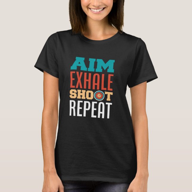 T-shirt Objectif Exhale Shoot Répéter Archer Retro Archer (Devant)