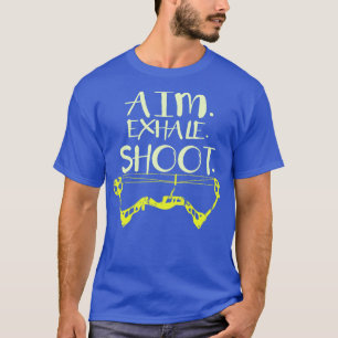 T-shirt Objectif Exhale Tir à l'arc Cadeau Imprimer Archer