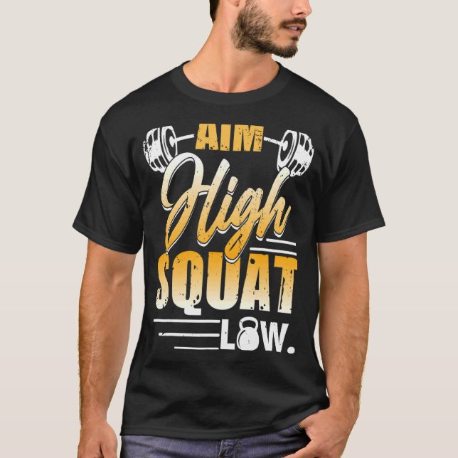 T-shirt Objectif High Squat Low Exercice Motivation (Devant)