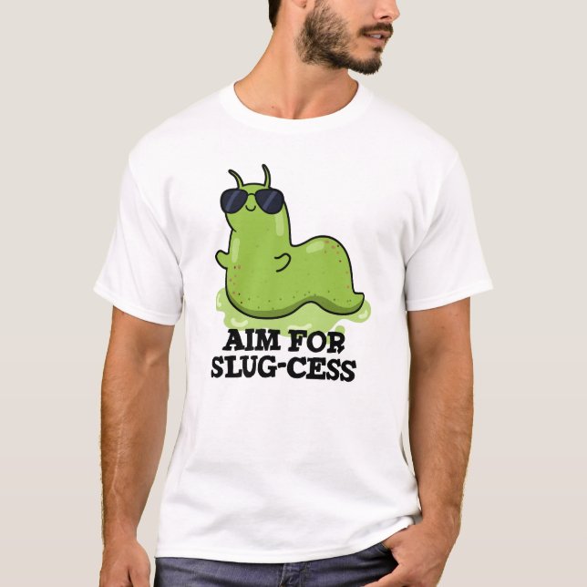 T-shirt Objectif Pour Le Jeu De Slug-cess Funny Positif (Devant)