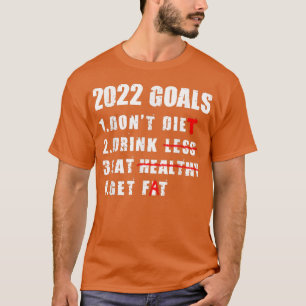 T-shirt Objectifs 2022 Nouvel An Résolution Blague Liste d