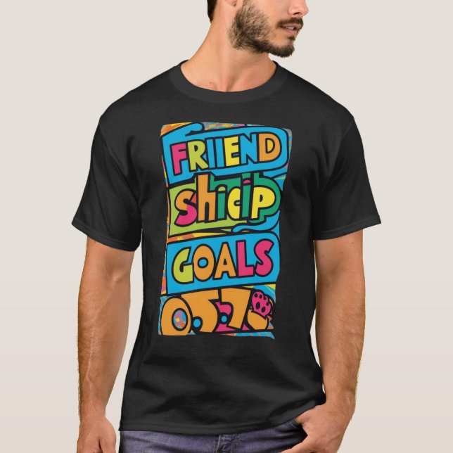 T-shirt « Objectifs d'amitié - Ensemble pour toujo (Devant)