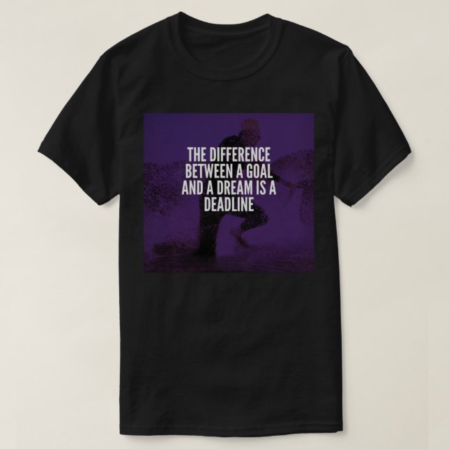 T-shirt Objectifs, Rêves Et Échéance - Motivation De L'Exe (Design devant)