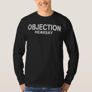 T-shirt Objection Hilarious Viral Meme Sarcastique T