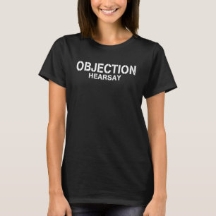 T-shirt Objection Hilarious Viral Meme Sarcastique T