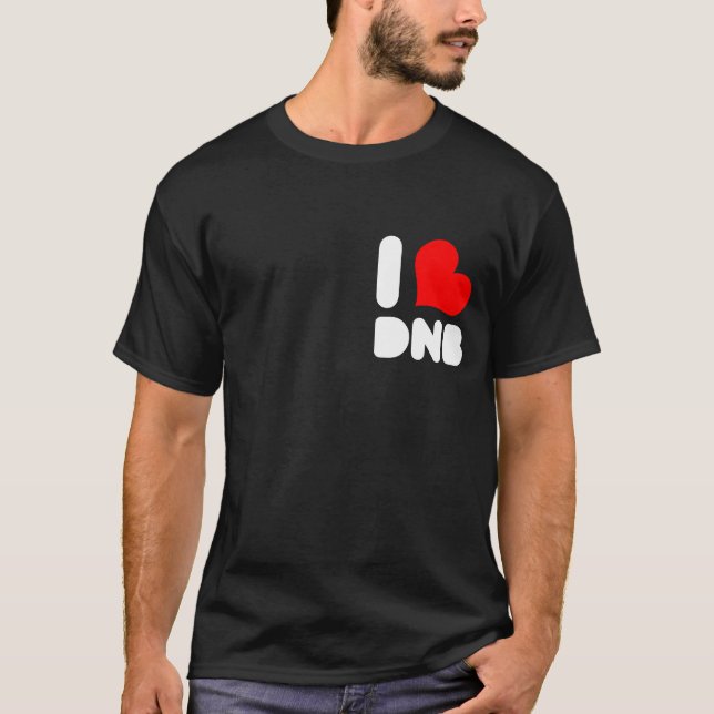 T-shirt Obscurité d'I <3 DnB (Devant)