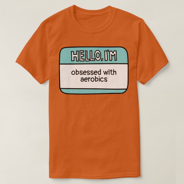 T-shirt Obsédée par l'aérobic (Design devant)
