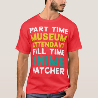T-shirt Observateur de musée à temps partiel Observateur à