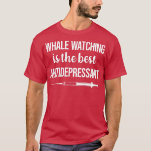 T-shirt Observation des baleines antidépresseurs