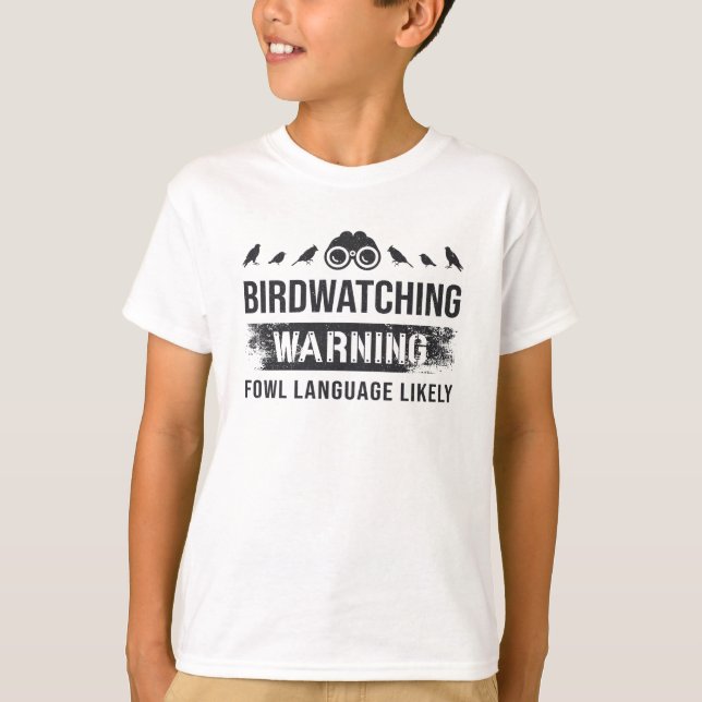 T-shirt Observation des oiseaux Avertissement Fowl Langue  (Devant)