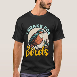 T-shirt Observation D'Oiseaux Je Braque Pour Les Oiseaux O