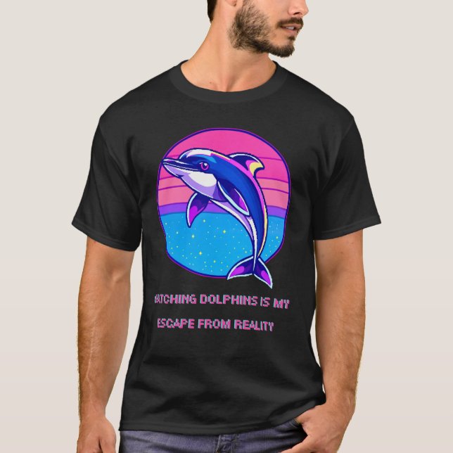 T-shirt Observer les dauphins est ma fuite de la réalité (Devant)