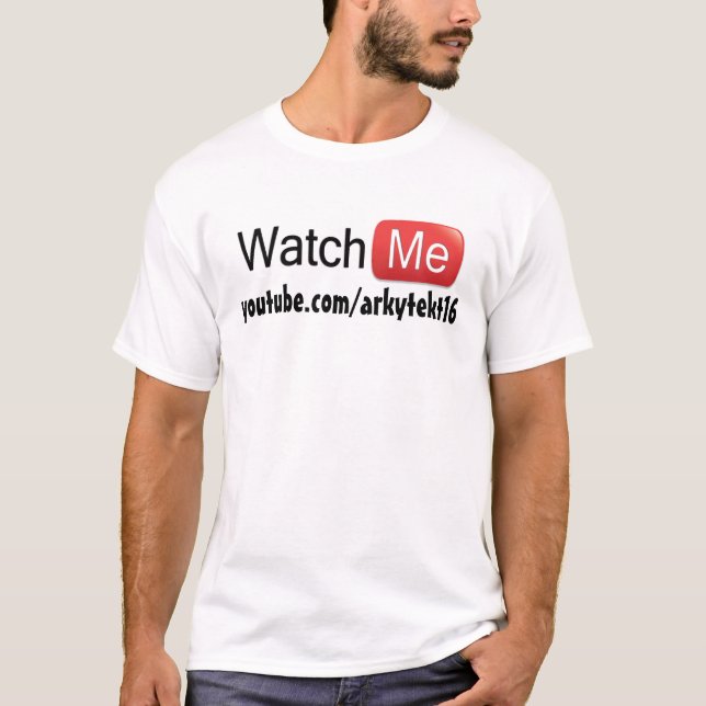 T-shirt Observez-moi sur YouTube (de base) (Devant)