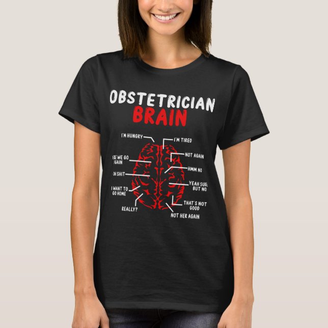 T-shirt Obstetrician Brain Week Obstetric Nurse OBGYN (Devant)