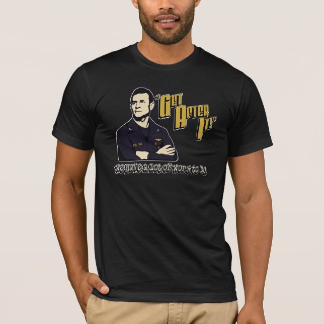 T-shirt "Obtenez après lui " (Devant)