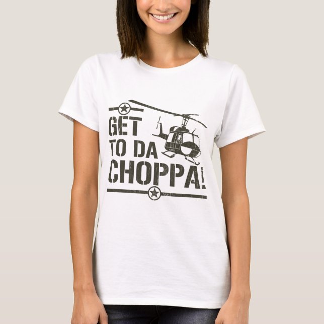 T-shirt Obtenez au cru du DA Choppa (Devant)