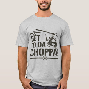 T-shirt Obtenez au cru du DA Choppa