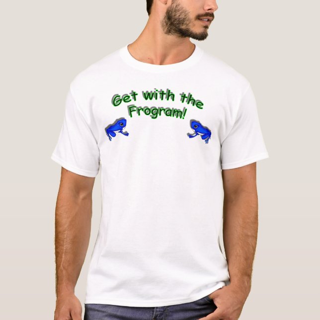 T-shirt Obtenez avec le frogram ! (Devant)