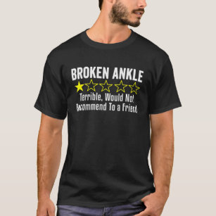 T-shirt Obtenez Bien Funny Broken Ankle Récupération des b
