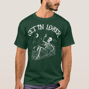 T-shirt Obtenez Dans Le Squelette Loser Dans Coffin Hallow