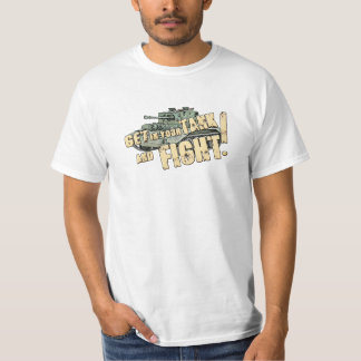 T-shirt Obtenez dans votre réservoir et COMBATTEZ !