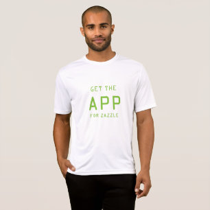 T-SHIRT OBTENEZ L'APPLICATION À ZAZZLE
