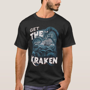 T-shirt Obtenez le monstre de la mer Kraken
