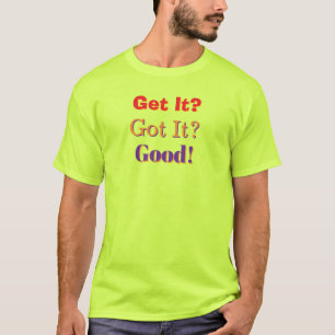 T-shirt Obtenez-le, Obtenu, Bon Sécurité Verte pour Hommes