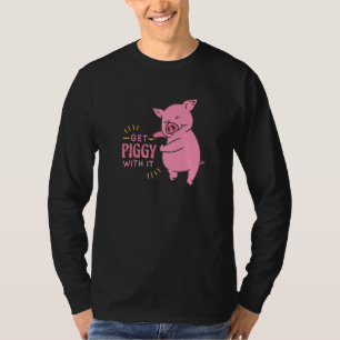 T-shirt Obtenez Piggy Avec Elle Drôle Et Mignonne Cochon D