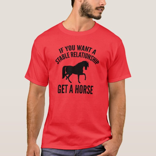 T-shirt Obtenez Un Cheval (Devant)