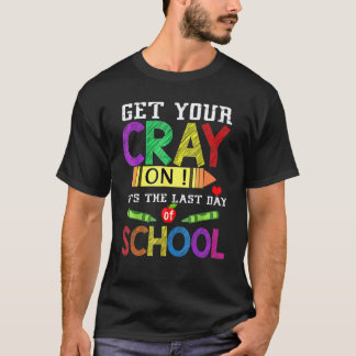 T-shirt Obtenez Votre Crayon Joyeux Dernier Jour D'École E
