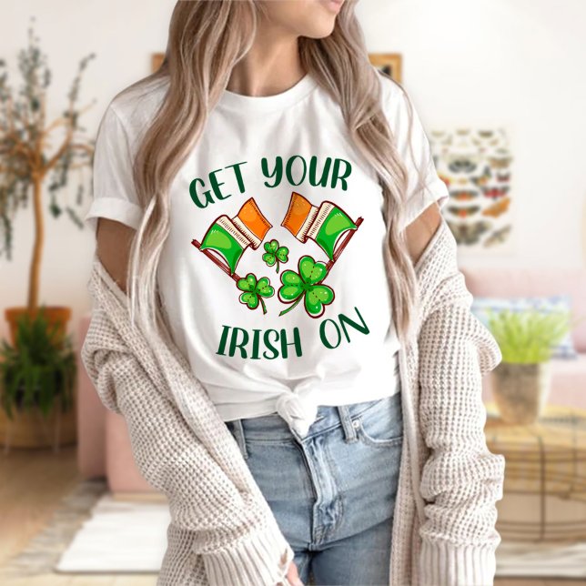T-shirt Obtenez votre irlandais sur T-shirt, Jour de la Sa (Créateur téléchargé)
