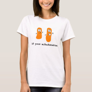 T-shirt Obtenez votre mitochondrie